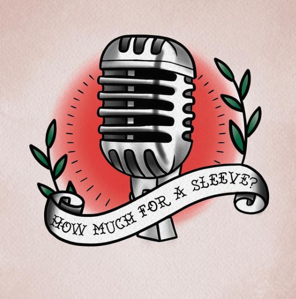 The Brilliant New Tattoo Podcast - How Much For a Sleeve?